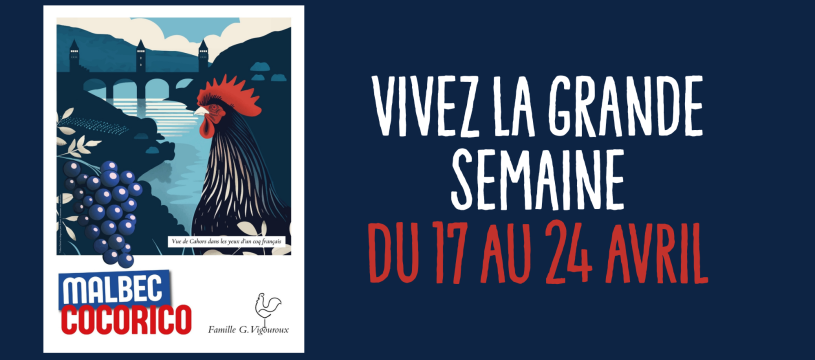Malbecocorico : une semaine pour redécouvrir le Malbec français